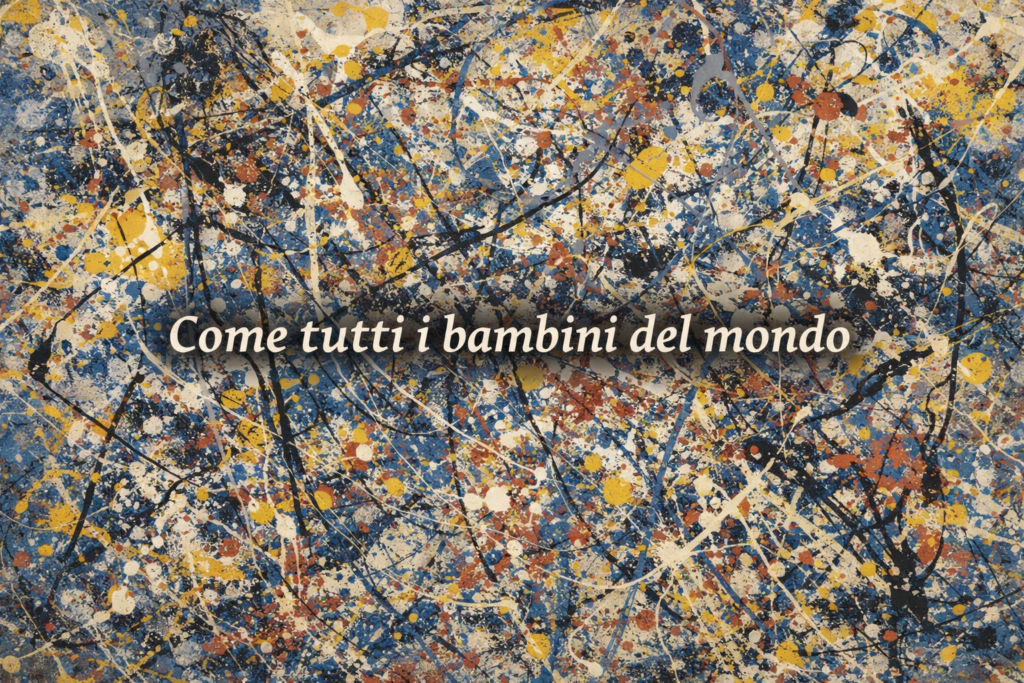 Come tutti i bambini del mondo